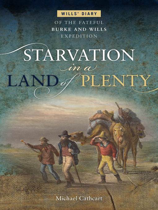 Title details for Starvation in a Land of Plenty by Michael Cathcart - Available